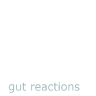 gut reactions